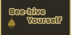 Beehive Yourself 2